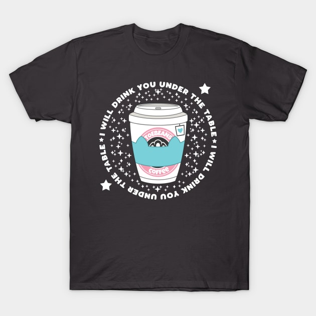 Tea - I will Drink You Under the Table T-Shirt by Pupcakes and Cupcats